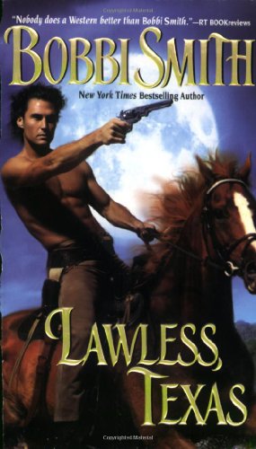 Lawless, Texas (Leisure Historical Romance) by Bobbi Smith