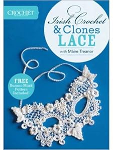 Irish Crochet and Clones Lace with Maire Treanor