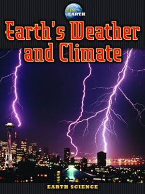 Earth's Weather and Climate (Planet Earth)