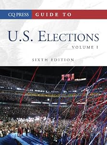 Guide to U.S. Elections, 6th Edition Set