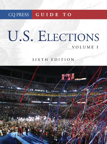 Guide to U.S. Elections, 6th Edition Set by CQ Press  (Editor)