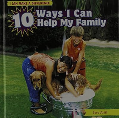 10 Ways I Can Help My Family