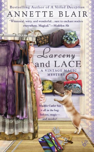 Larceny and Lace (A Vintage Magic Mystery) by Annette Blair