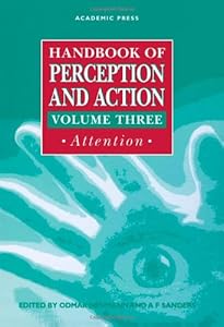Handbook of Perception and Action,Volume 3 by Odmar Neumann