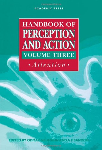Handbook of Perception and Action,Volume 3 by Odmar Neumann
