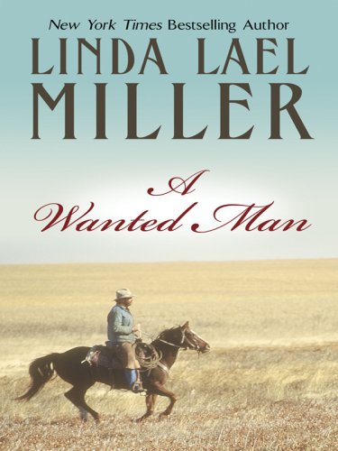 A Wanted Man (Thorndike Core) by Linda Lael Miller