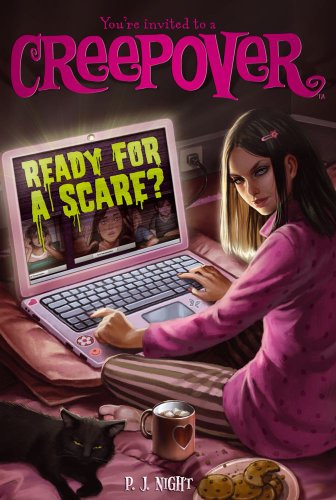 Ready for a Scare? (You're Invited to a Creepover) by P.J. Night