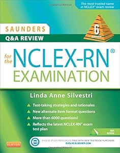 Saunders Q &amp; A Review for the NCLEX-RN&reg; Examination, 6e