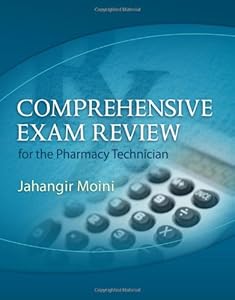 Comprehensive Exam Review for the Pharmacy Technician