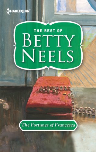The Fortunes of Francesca (Best of Betty Neels) by Betty Neels