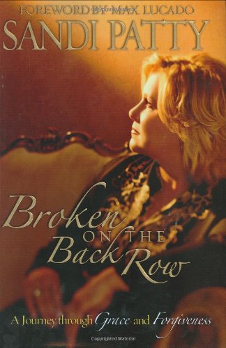 Broken on the Back Row by Sandi Patty