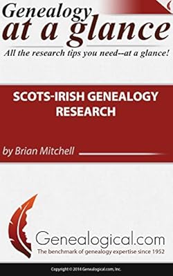 Genealogy at a Glance: Scots-Irish Genealogy Research