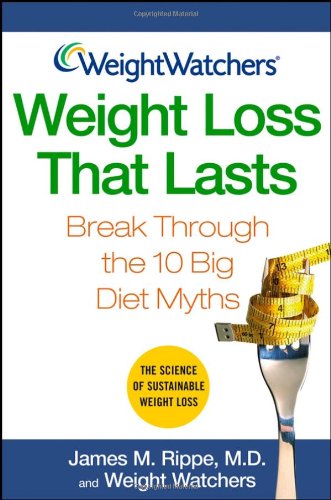 Weight Watchers Weight Loss That Lasts by Weight Watchers