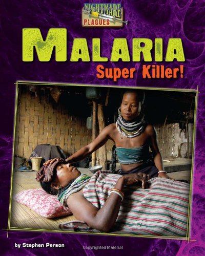 Malaria: Super Killer! by Stephen Person