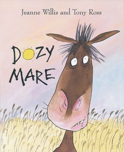 Dozy Mare by Jeanne Willis