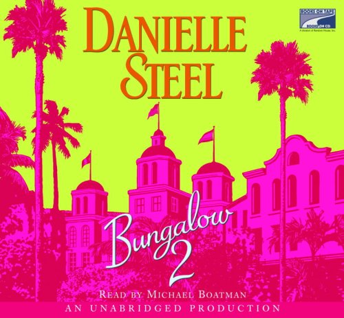 bungalow 2 by Danielle Steel