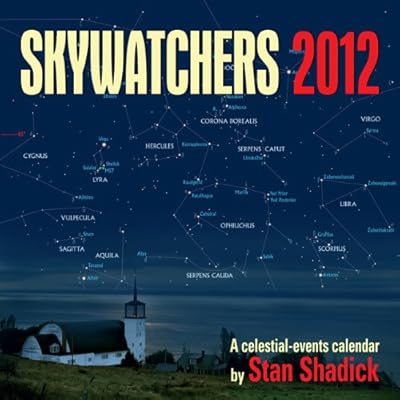 Skywatchers 2012: A Celestial-Events Calendar