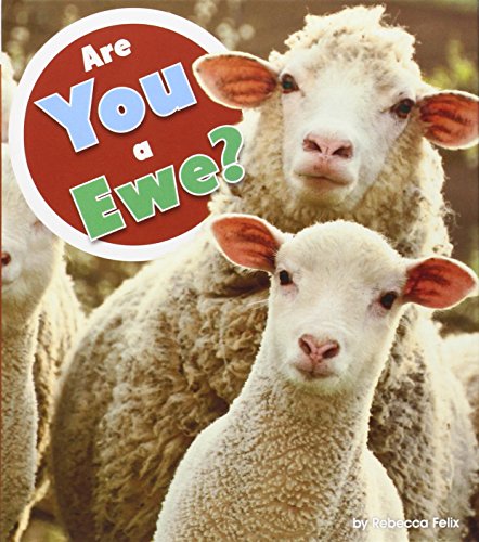 Are You a Ewe? by Rebecca Felix