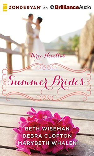 Summer Brides: A Year of Weddings Novella Collection by Beth Wiseman