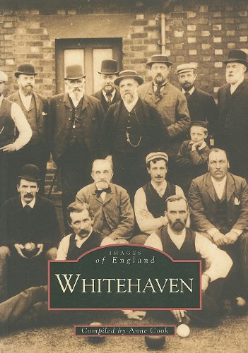 Whitehaven (Images of England) by Anne Cooke