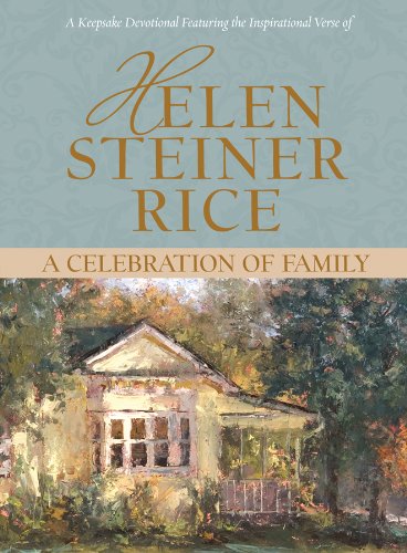 A Celebration of Family (Helen Steiner Rice Collection) by Helen Steiner Rice