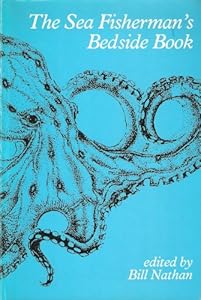 The Sea Fisherman's Bedside Book by Bill Nathan