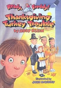 Thanksgiving Turkey Trouble (Ready, Freddy! (Prebound Numbered))