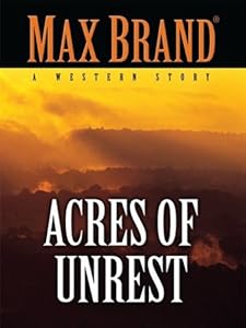 Acres of Unrest: A Western Story (Thorndike Western I)