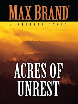 Acres of Unrest: A Western Story (Thorndike Western I)