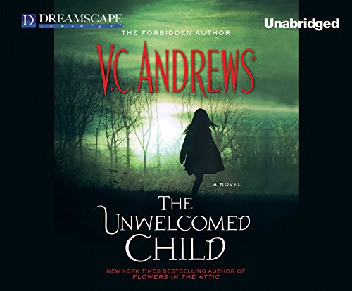 The Unwelcomed Child by V.C. Andrews