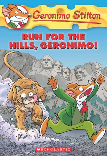 Run for the Hills, Geronimo! by Geronimo Stilton
