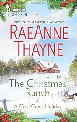 The Christmas Ranch &amp; A Cold Creek Holiday