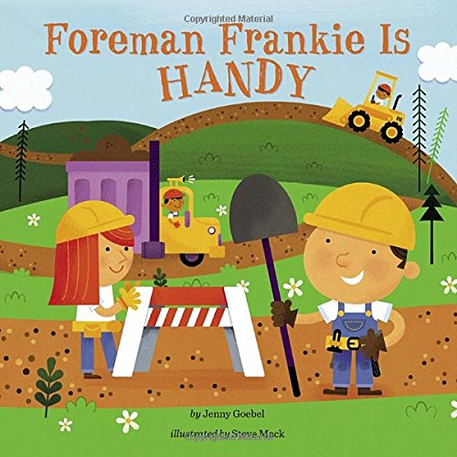Foreman Frankie Is Handy by Jenny Goebel
