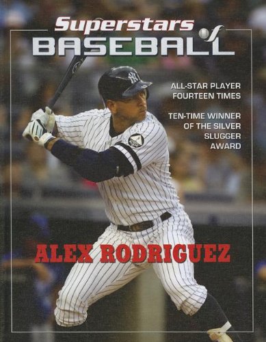 Alex Rodriguez (Superstars of Baseball) by Tania Rodriguez
