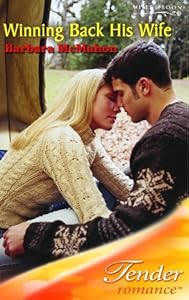 Winning Back His Wife (Mills & Boon Romance) (Tender Romance)