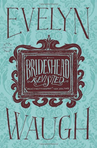 Brideshead Revisited by Evelyn Waugh