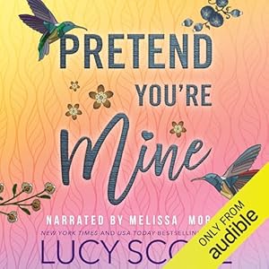 Pretend You're Mine: A Small Town Love Story