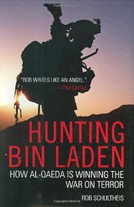 Hunting bin Laden: How al-Qaeda Is Winning the War on Terror