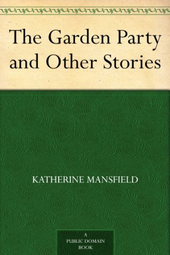 The Garden Party and Other Stories by Katherine Mansfield