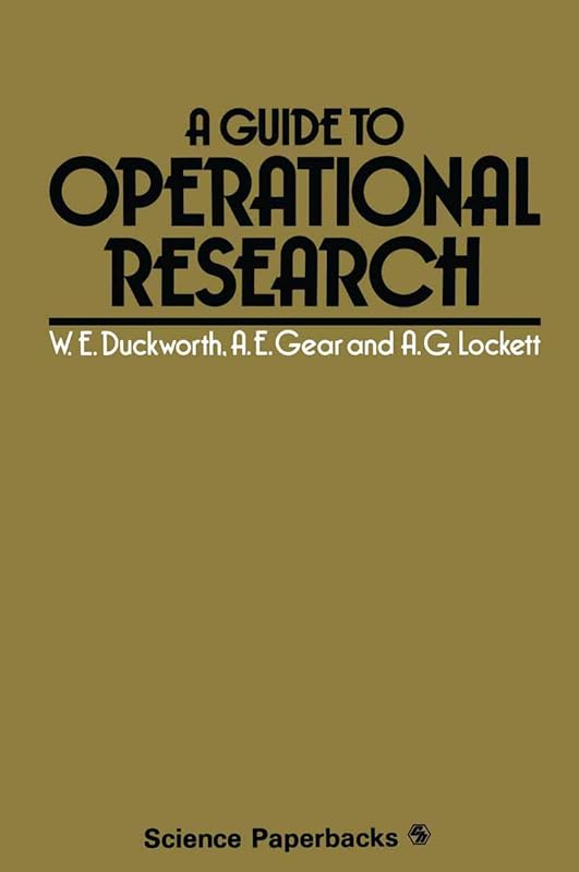 A Guide to Operational Research (Science Paperbacks) by W.E. Duckworth