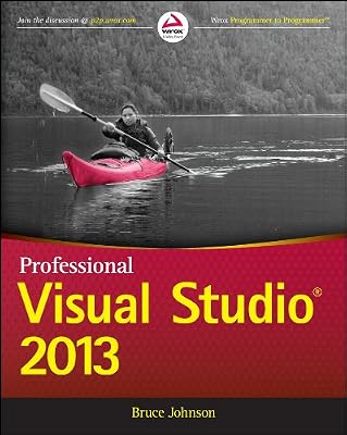 Professional Visual Studio 2013 (Wrox Programmer to Programmer)