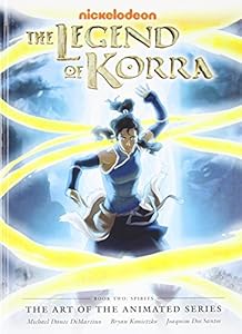 Legend of Korra: The Art of the Animated Series Book Two: Spirits