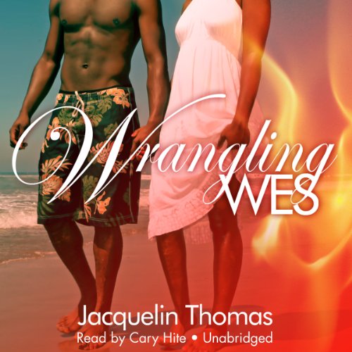 Wrangling Wes: Library Edition by Jacquelin Thomas