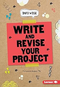 Write and Revise Your Project