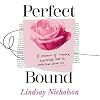 Perfect Bound: A memoir of trauma, heartbreak and the words that saved me