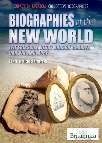 Biographies of the New World: Leif Eriksson, Henry Hudson, Charles Darwin, and More by Michael Anderson