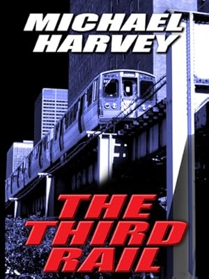 The Third Rail (Thorndike Large Print Crime Scene)