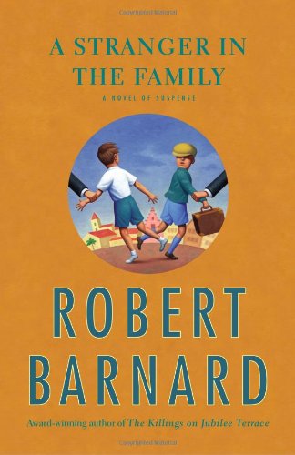 A Stranger in the Family: A Novel of Suspense by Robert Barnard