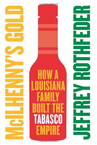 MciIhenny's Gold by Jeffrey Rothfeder