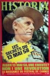 HISTORIA No 318 - LES SECRETS DE JOSEPHINE PAR CASTELOT - ALGER 13 MAI 1958 - UNE REVOLUTION PAR SALAN - MERMOZ PAR MACAIGNE - GAUGUIN PAR PERRUCHOT - NAISSANCE D'ISRAEL PAR BORINGE - BOUGRAT - L'EVADE DE GUYANE PAR IMANN-GIGANDET - METTERNICH - COCHER DE L'EUROPE PAR DECAUX - LA VIE SENTIMENTALE DE METTERNICH PAR DE GRUNWALD- MALET - CONSPIRATEUR D'OPERETTE PAR MELCHIOR-BONNET - LA FIN DES TEMPLIERS PAR LE DUC DECASTRIES - J'AI CREE LE FESTIVAL DE CANNES PAR ERLANGE